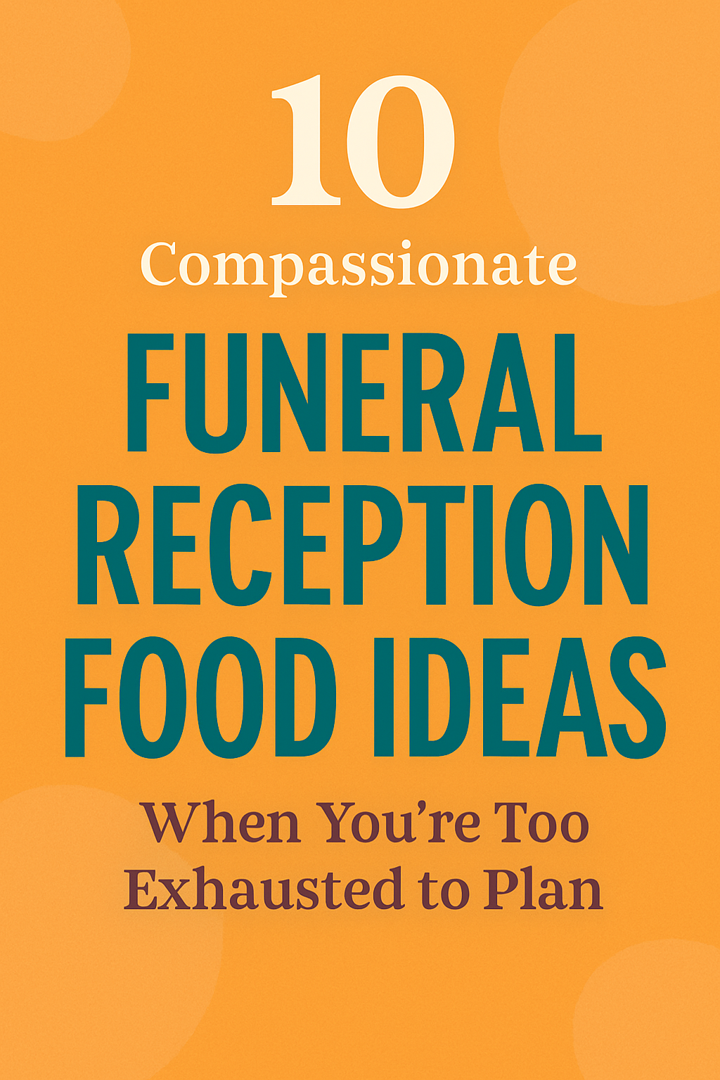 funeral reception food ideas
