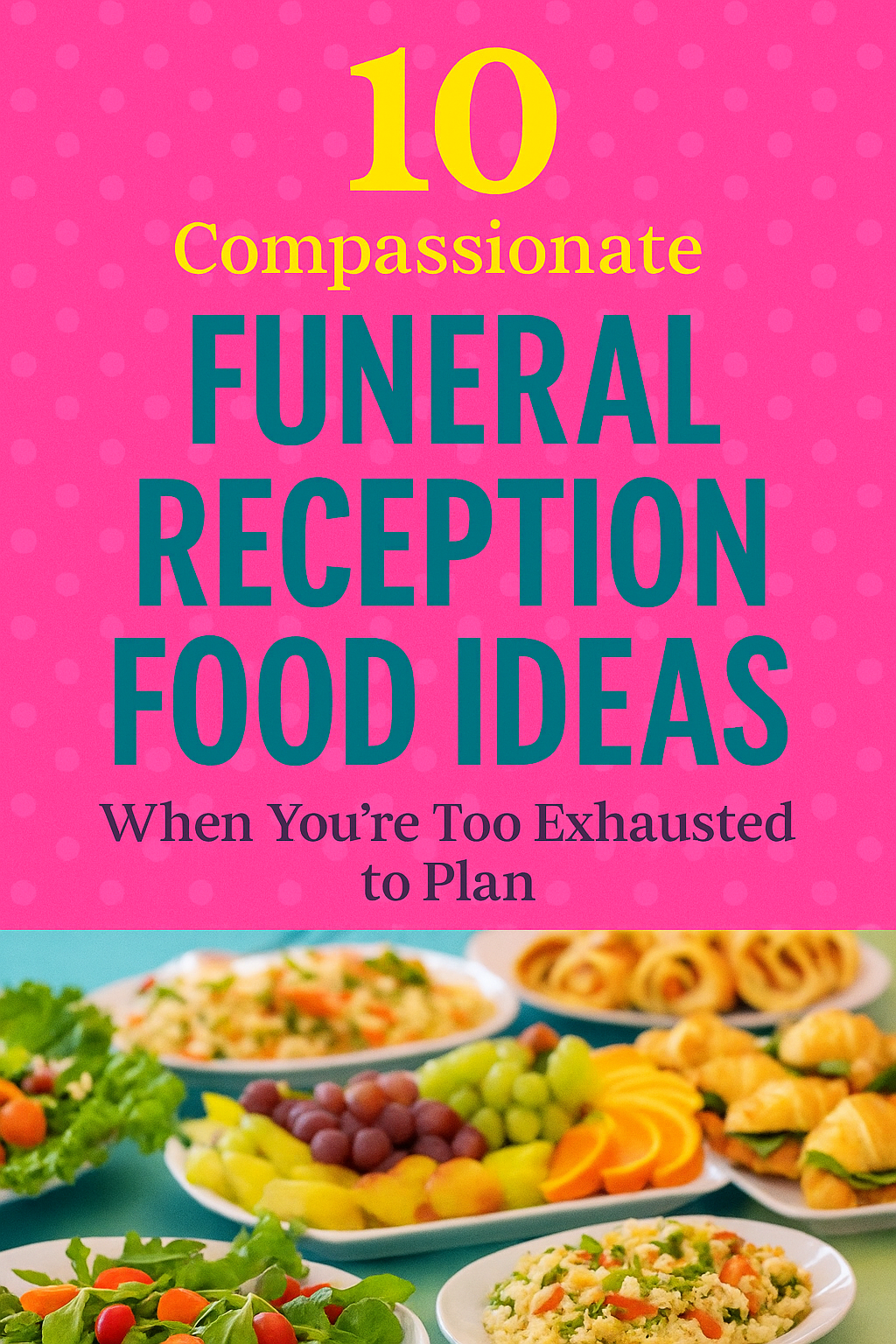 funeral reception food ideas