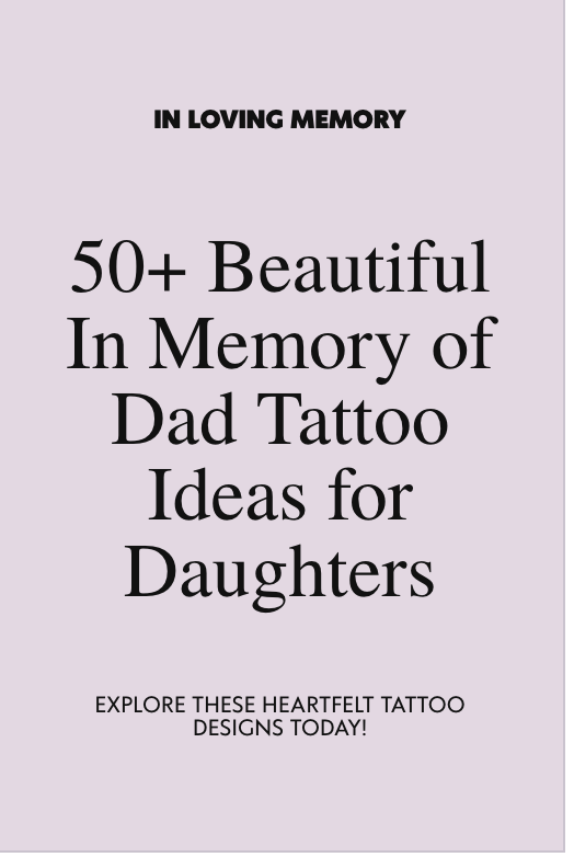 In Memory of Dad Tattoo Ideas for Daughters