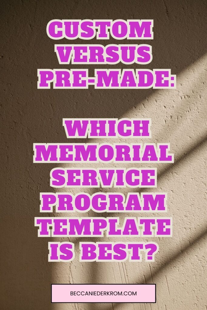 Custom v. Pre-Made: Which Memorial Service Program Template Is Best ...
