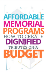 Affordable Memorial Programs How to Create Dignified Tributes on a Budget